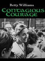 Contagious Courage Betty Williams