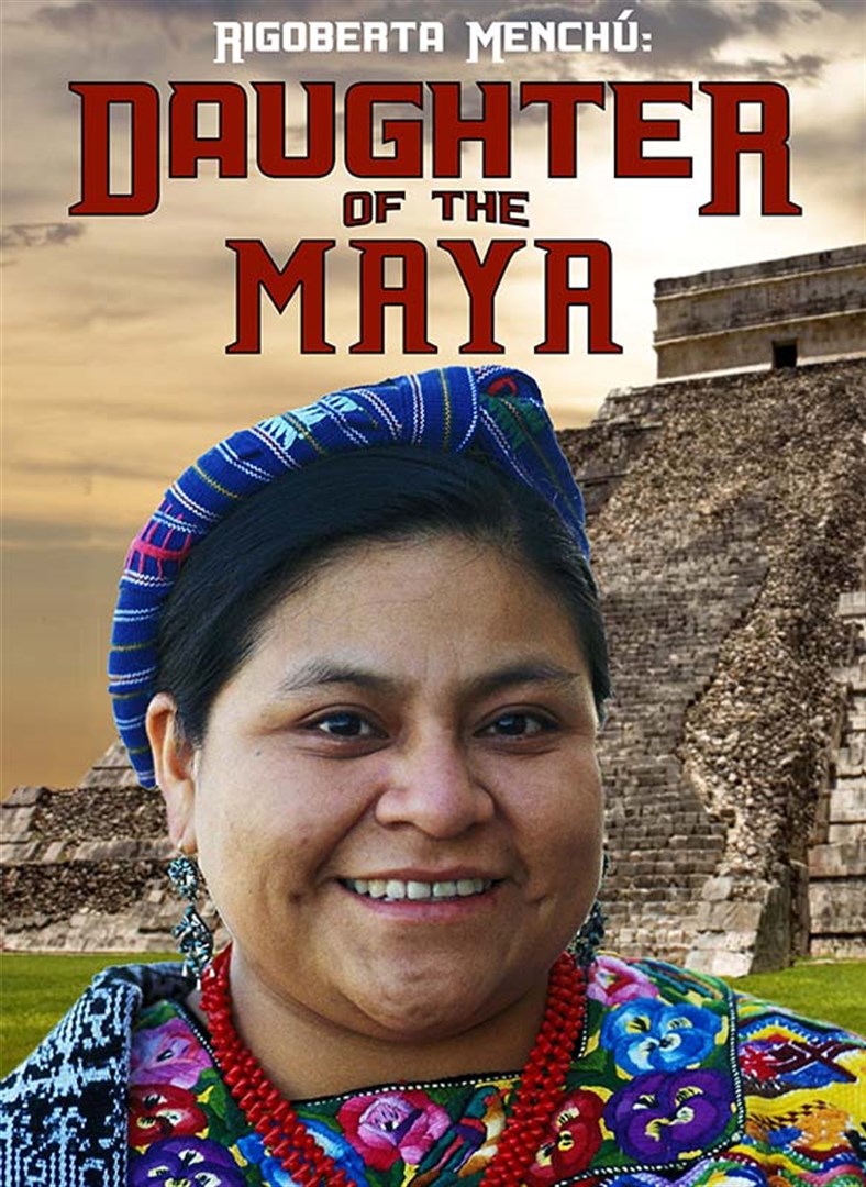 Daughter Of The Maya Rigoberta